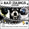 Bad Dawgs Riddim - EP, 2014