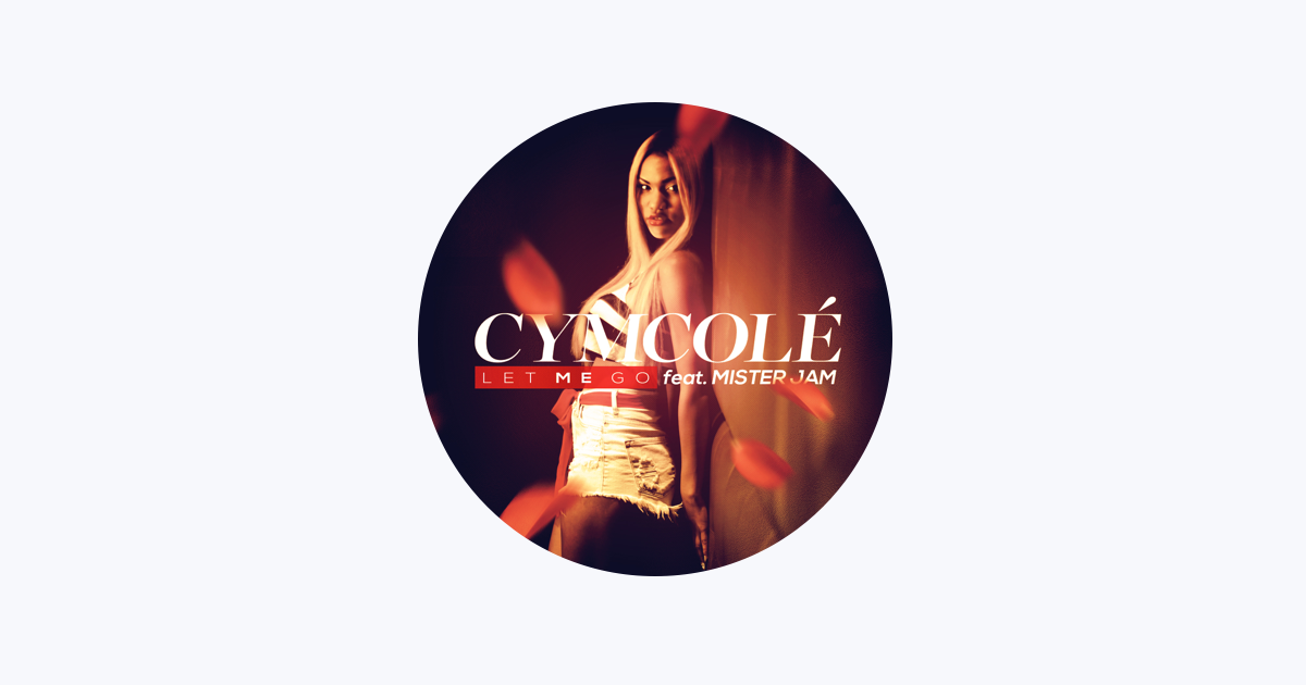 cymcole feat mister jam let me go