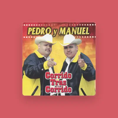 Listen to Pedro y Manuel, watch music videos, read bio, see tour dates & more!