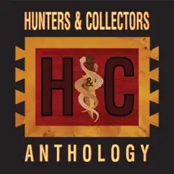 Anthology - Hunters and Collectors