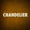 Chandelier - Nick Pitera lyrics