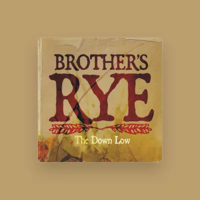 Listen to Brother's Rye, watch music videos, read bio, see tour dates & more!
