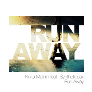 Run Away (feat. Syntheticsax) - Single