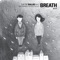 Breath (feat. Taeyeon & Jonghyun) - S.M. THE BALLAD lyrics