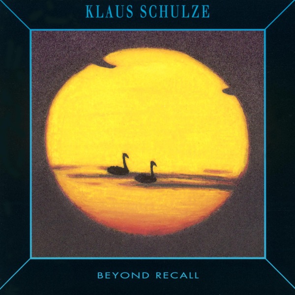 Beyond Recall - Klaus Schulze