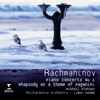 Rachmaninov: Piano Concerto No. 1 & Rhapsody on a Theme of Paganini