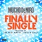Finally Single (feat. Rayven Justice) - Mucho Deniro lyrics