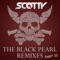 The Black Pearl (Body Bangers Edit) - Scotty lyrics