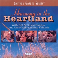 Harmony In the Heartland - Bill & Gloria Gaither