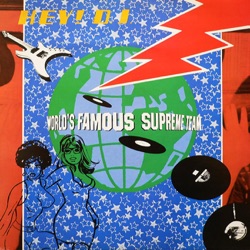 Worlds Famous Supreme Team - Hey DJ