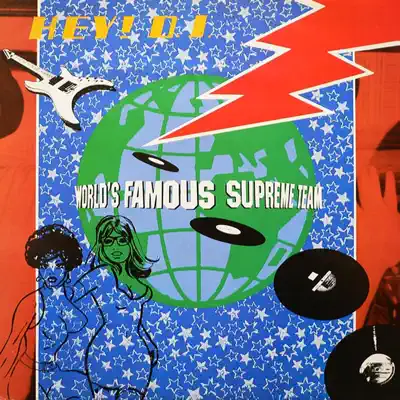 洋楽 WATARAI World's Famous Supreme DJ Show Hey! D.J. - World's Famous Supreme Team: Song Lyrics, Music