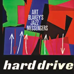 Jazz Messengers - Hard Drive (Remastered) - Art Blakey Jazz Messengers - Hard Drive (Remastered) - Art Blakey