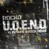 Stream & download U.O.E.N.O. (feat. Future & Rick Ross) - Single