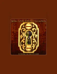 Listen to Small Towns Burn A Little Slower, watch music videos, read bio, see tour dates & more!