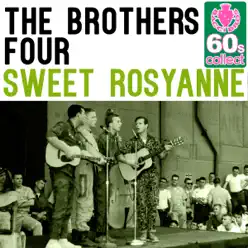Sweet Rosyanne (Remastered) - Single - The Brothers Four Sweet Rosyanne (Remastered) - Single - The Brothers Four