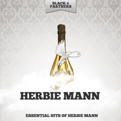 Essential Hits of Herbie Mann - Herbie Mann Essential Hits of Herbie Mann - Herbie Mann