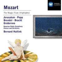 Die Zauberflöte, K. 620: Overture — Bayerischer Rundfunk, Edita Gruberová, Lucia Popp, Bernard Haitink, Heinz Zednik, Mitglieder Des Tölzer Knabenchors, Gustaf Sjökvist, Andras Adorjan, Bavarian Radio Chorus, Brigitte Lindner, Tölzer Knabenchor, Wolfgang Brendel, Siegfried Jerusalem & Bavarian Radio Symphony Orchestra