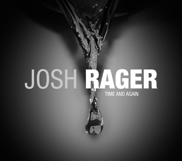 Time and Again - Josh Rager