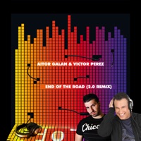End Of The Road (2.0 Remix) - Single - Aitor Galan & Victor Perez