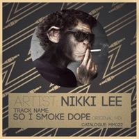 I Smoke Dope - Single - Nikki Lee