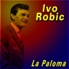 Ay, ay, ay, Paloma - Ivo Robić
