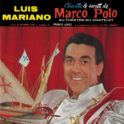 Le secret de Marco Polo - Luis Mariano