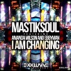 I Am Changing (feat. Amanda Wilson & Ebbyman) - Single