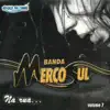Banda Mercosul - Fica Com Ela