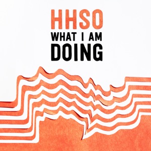 What I Am Doing (feat. Leslie Stevens) - Single