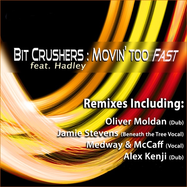 Movin' Too Fast feat. Hadley - Single
