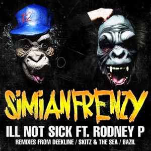 Ill Not Sick (feat. Rodney P) - EP