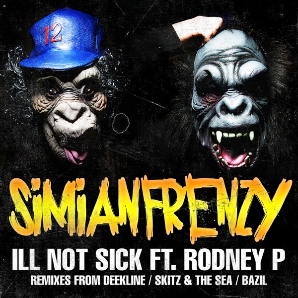 Ill Not Sick (feat. Rodney P) - EP