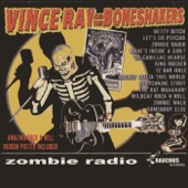 Vince Ray & The Boneshakers - What's Inside a Girl