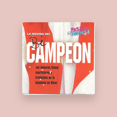 Listen to Canciones del Club Atlético River Plate, watch music videos, read bio, see tour dates & more!