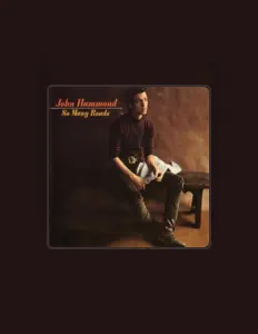 Listen to John Hammond, watch music videos, read bio, see tour dates & more!