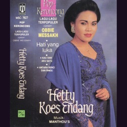 Hetty Koes Endang - Kau Tercipta Bukan Untukku