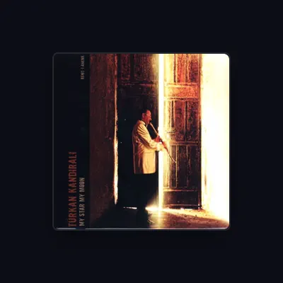 Listen to Türkan Kandıralı, watch music videos, read bio, see tour dates & more!