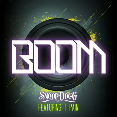 Boom (feat. T-Pain) - Single - Snoop Dogg
