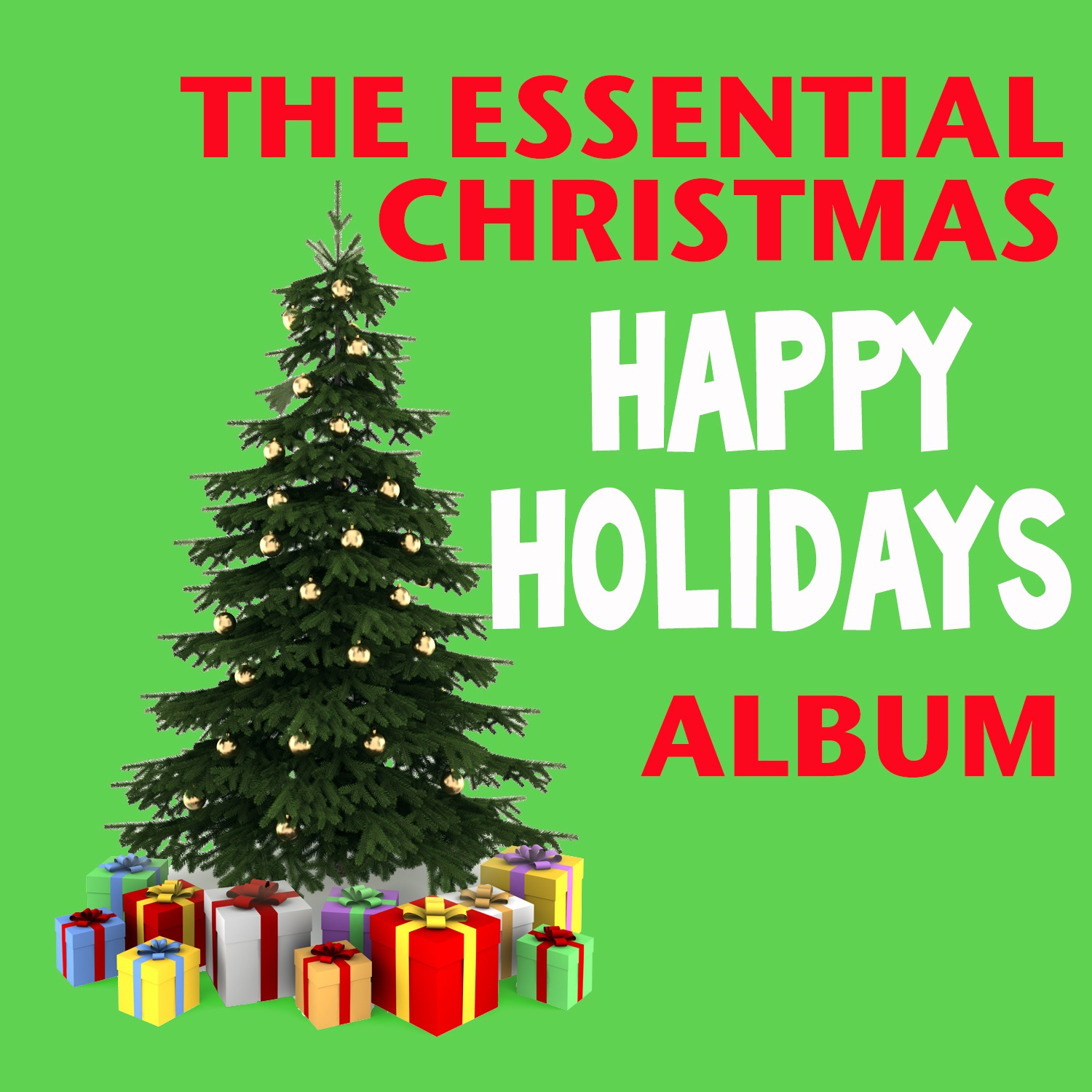 The Essential Christmas Happy Holidays Album