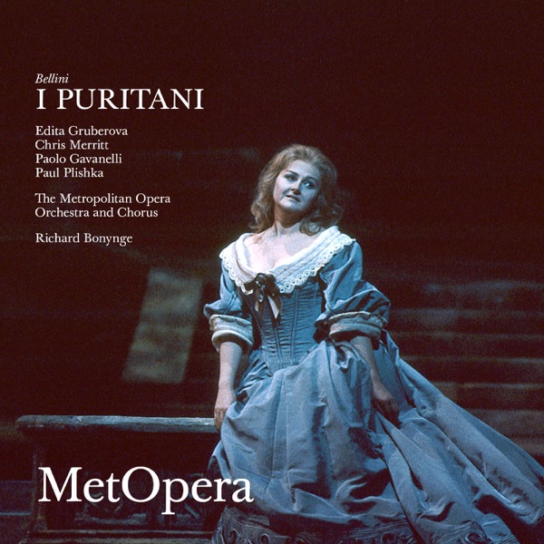 Bellini: I Puritani (Recorded Live at The Met - March 30, 1991)