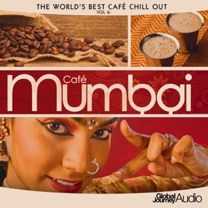 The World's Best Café Chill out, Vol.6: Café Mumbai (feat. Sudha)