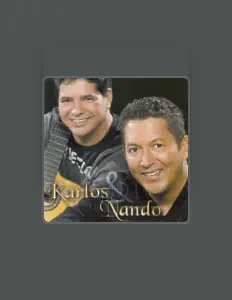 Karlos e Nando dinle, müzik videolarını izle, biyografisini oku, tur tarihlerini ve daha fazlasını gör!