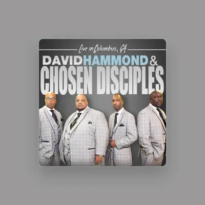 Listen to David Hammond & Chosen Disciples, watch music videos, read bio, see tour dates & more!
