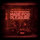 The New Mastersounds - Made for Pleasure