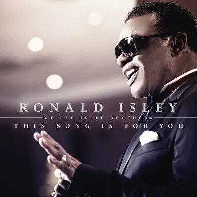 This Song Is for You - Ronald Isley This Song Is for You - Ronald Isley