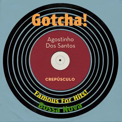 Crepúsculo (Famous For Hits! Bossa Nova) - Agostinho dos Santos