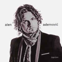 Alen Ademovic - Kapi Krvi