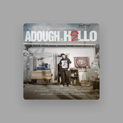 Listen to Adough, watch music videos, read bio, see tour dates & more!