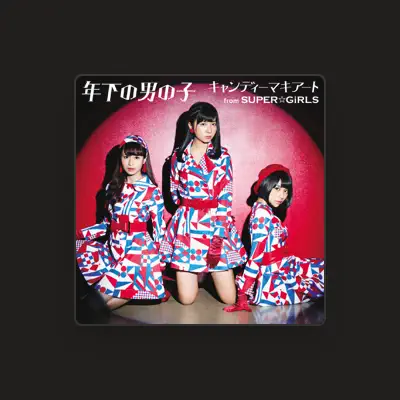 Listen to Candy macchiato from SUPER☆GiRLS, watch music videos, read bio, see tour dates & more!