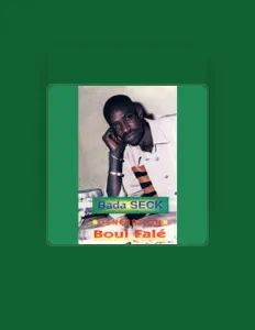 收听 Bada Seck、观看音乐视频、阅读小传、查看巡演日期等 ！